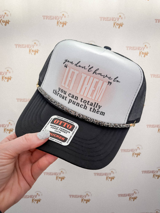 Let Them Trucker Hat